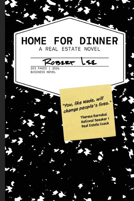 Home for Dinner: A Real Estate Novel