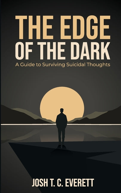 The Edge of the Dark by Everett, Josh T. C.
