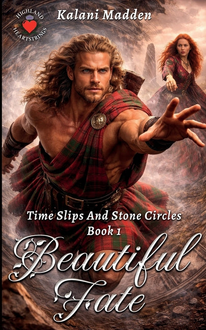 The Highlander's Beautiful Fate by Madden, Kalani