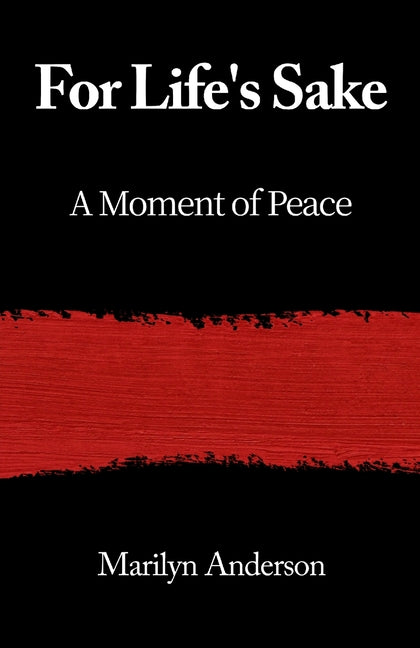 For Life's Sake: A Moment of Peace