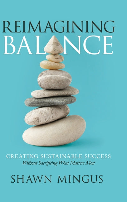 Reimagining Balance by Mingus, Shawn