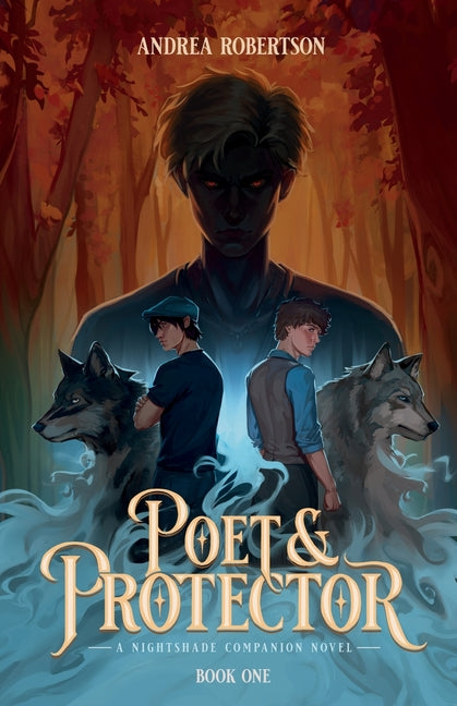 Poet & Protector, Book One by Robertson, Andrea