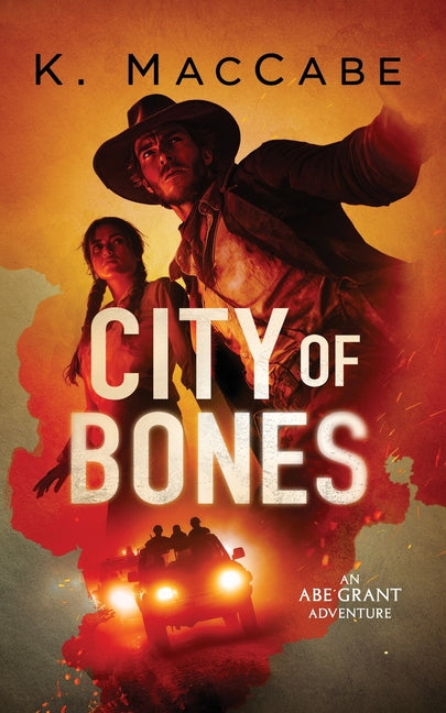 City of Bones: An Abe Grant Adventure