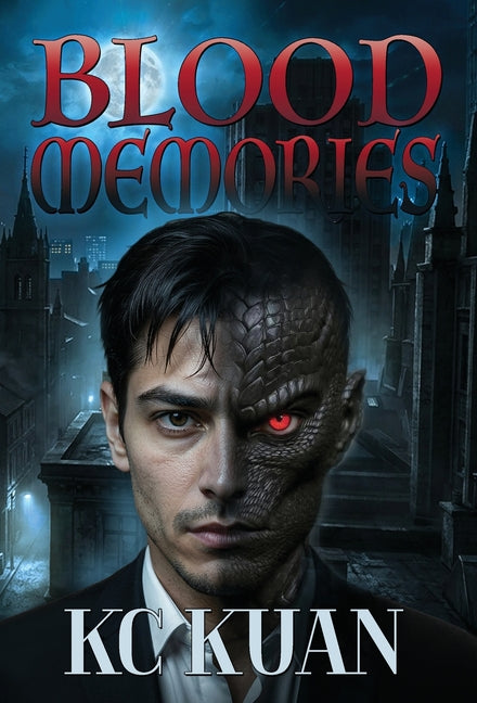 Blood Memories by Kuan, Kc