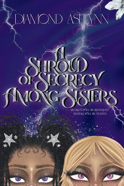 A Shroud Of Secrecy Among Sisters: Part One