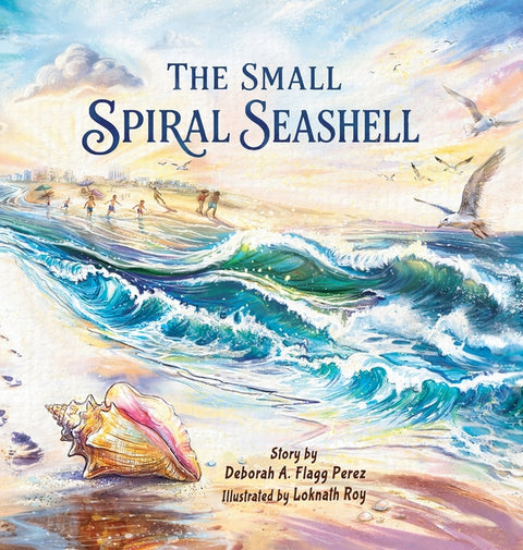 The Small Spiral Seashell by Flagg Perez, Deborah A.
