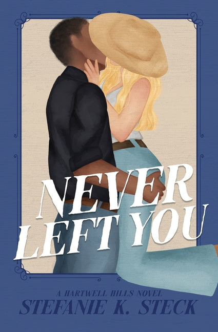 Never Left You