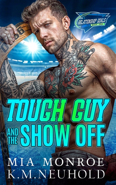 Tough Guy and the Show Off by Neuhold, K. M.