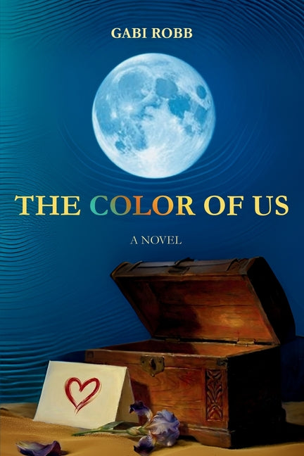 The Color of Us by Robb, Gabi