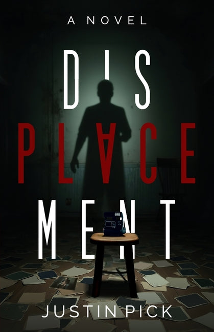 Displacement by Pick, Justin