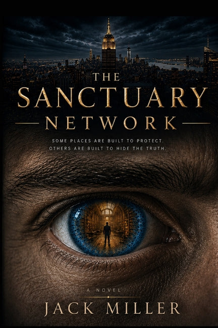 The Sanctuary Network by Miller, Jack