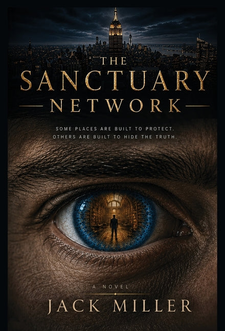 The Sanctuary Network by Miller, Jack