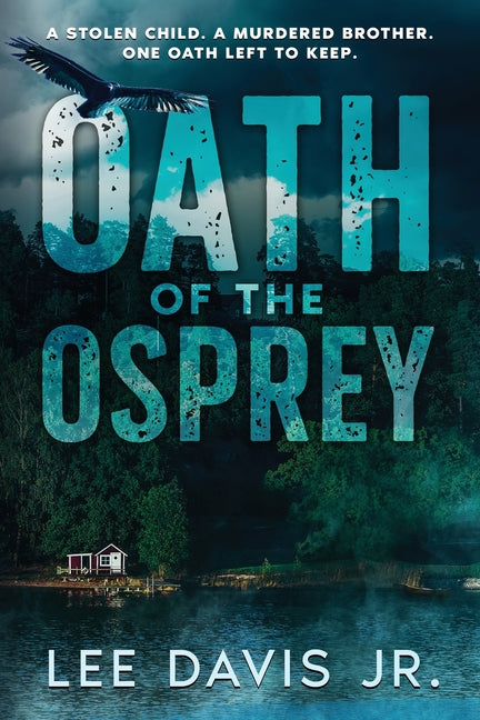 Oath of the Osprey by Davis, Lee, Jr.