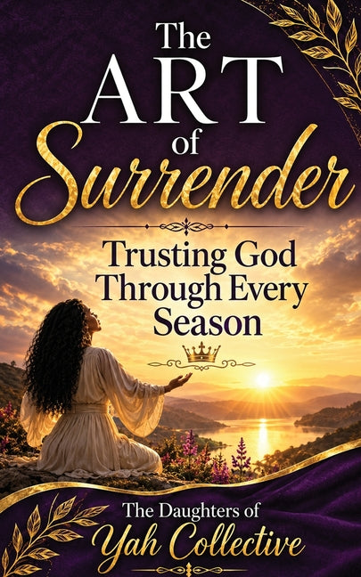 The Art of Surrender by Collective, Daughters Of Yah
