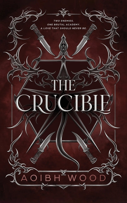 The Crucible by Wood, Aoibh