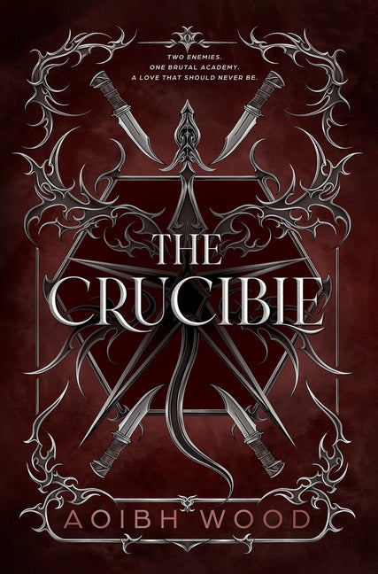 The Crucible by Wood, Aoibh