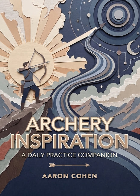 Archery Inspiration by Cohen, Aaron