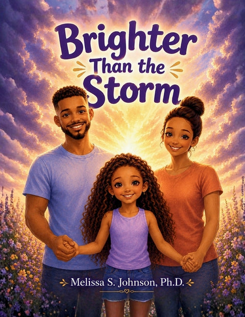 Brighter Than the Storm: A Children's Book About Loving a Parent with Mental Illness