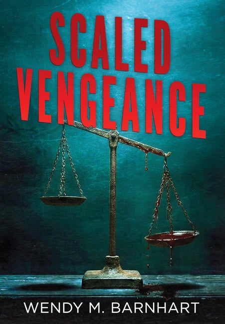 Scaled Vengeance by Barnhart, Wendy M.