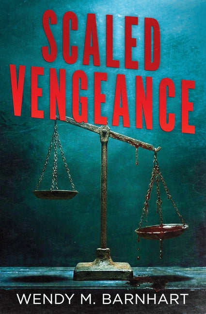 Scaled Vengeance by Barnhart, Wendy M.