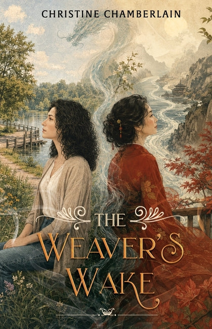 The Weaver's Wake by Chamberlain, Christine