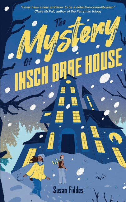 The Mystery of Insch Brae House by Fiddes, Susan