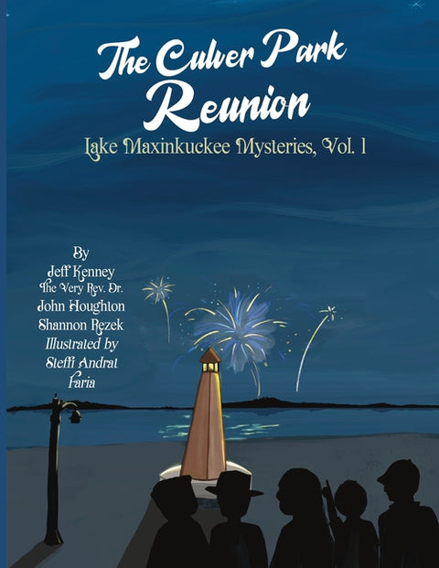 The Culver Park Reunion: Lake Maxinkuckee Mysteries, Vol. 1