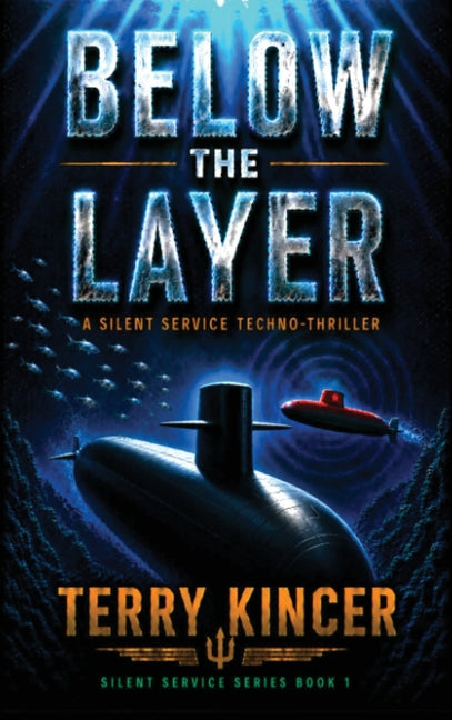 Below the Layer by Kincer, Terry
