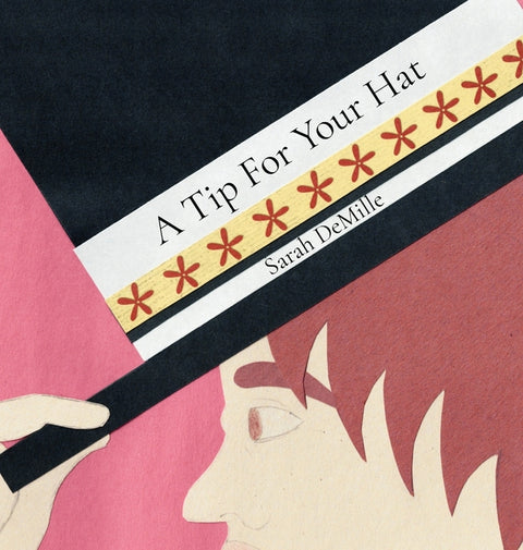 A Tip For Your Hat by DeMille, Sarah