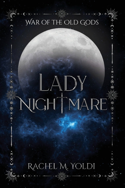 Lady Nightmare by Yoldi, Rachel M.