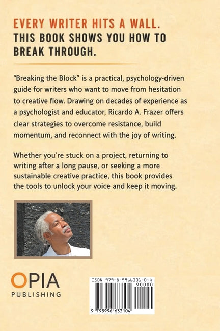 Breaking The Block: A Writer's Guide To Creative Flow