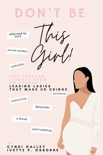 Don't Be This Girl! by Galley, Cyndi