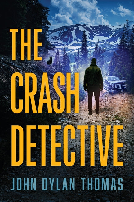 The Crash Detective by Thomas, John Dylan Dylan