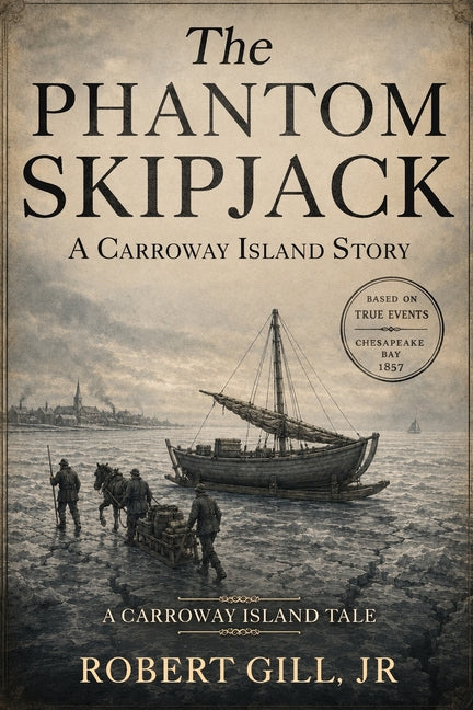 The Phantom Skipjack by Gill, Robert, Jr.