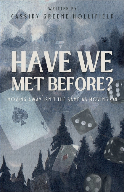 Have We Met Before? by Hollifield, Cassidy
