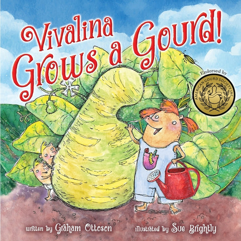 Vivalina Grows A Gourd! by Ottoson, Graham