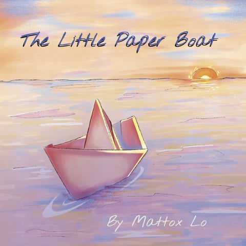 The Little Paper Boat by Lo, Mattox