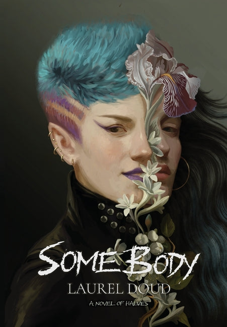 SomeBody: a novel of halves by Doud, Laurel