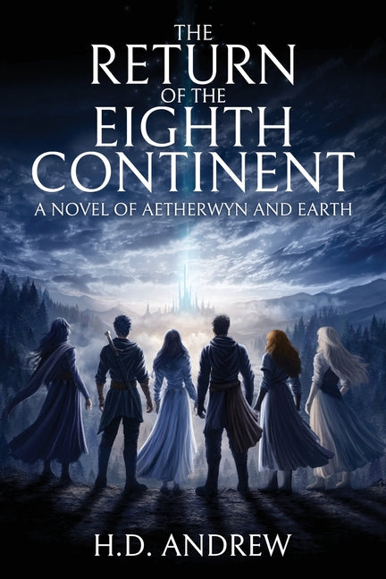The Return of the Eighth Continent by Andrew, H. D.
