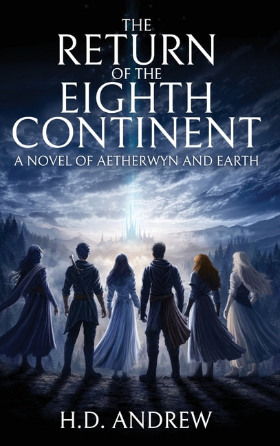 The Return of the Eighth Continent by Andrew, H. D.