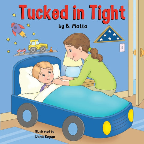 Tucked in Tight by Motto, B.
