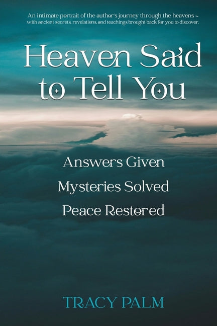 Heaven Said to Tell You