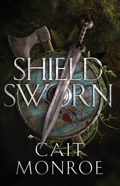 Shield Sworn by Monroe, Cait