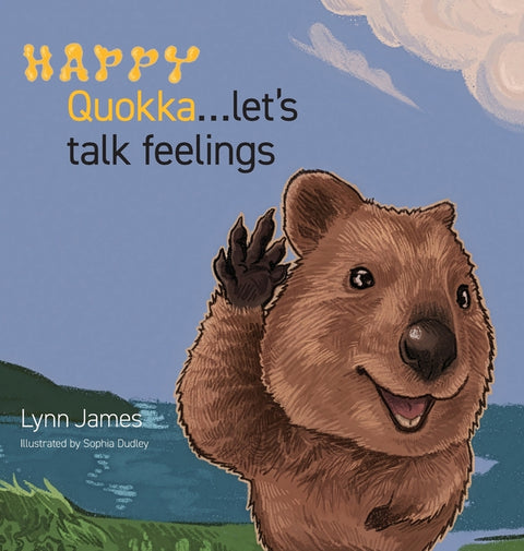 Happy Quokka...Let's Talk Feelings by James, Lynn