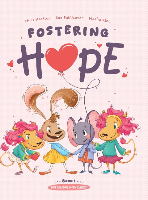Fostering Hope by Hartley, Chris