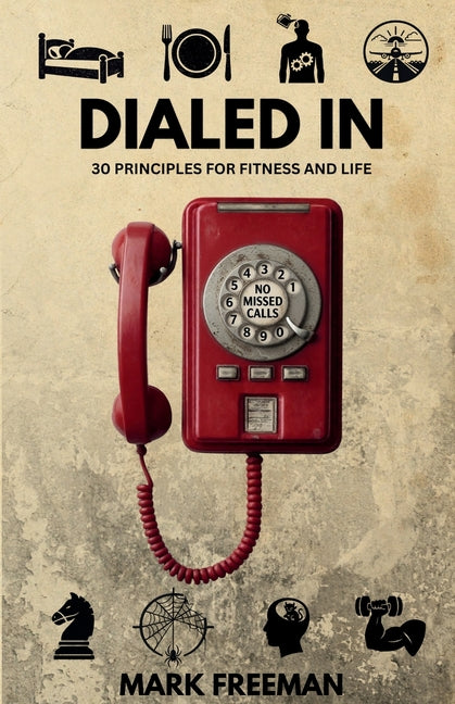 Dialed In by Freeman, Mark
