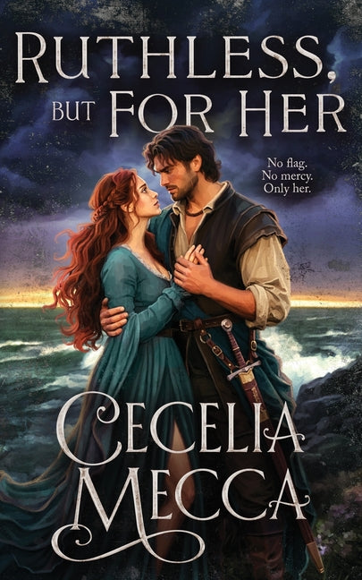 Ruthless, But for Her by Mecca, Cecelia