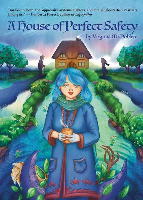 A House of Perfect Safety by Mohlere, Virginia M.