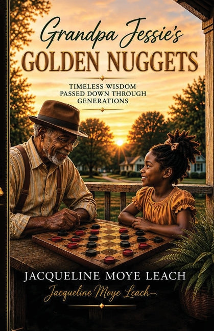 Grandpa Jessie's Golden Nuggets by Leach, Jacqueline Moye