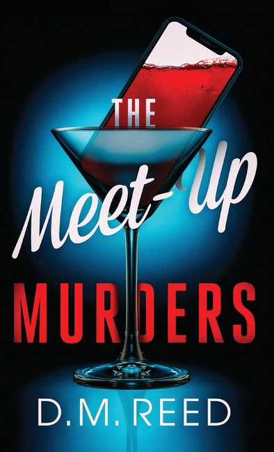The Meet-Up Murders by Reed, D. M.